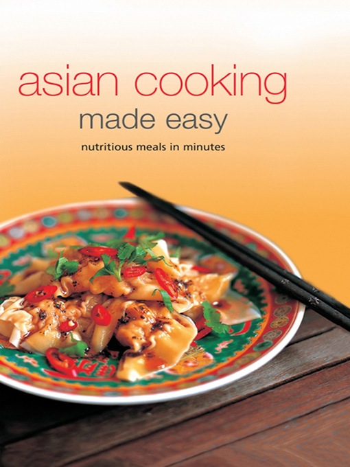 Title details for Asian Cooking Made Easy by Periplus Editors - Available
